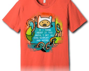Finn Soul-Searchy and Weird (Adventure Time) – Unisex Tee