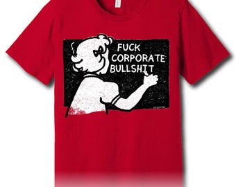 Fuck Corporate Bullshit – Unisex Tee