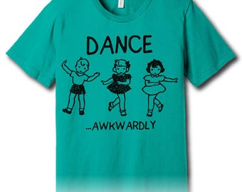 Dance Awkwardly – Unisex Tee