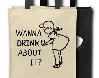 Wanna Drink About It? - Tote Bag