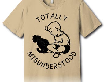 Totally Misunderstood – Unisex Tee
