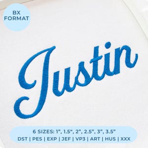 May include: An embroidery design featuring the name Justin in a blue cursive script on a white fabric background. A light blue circular badge in the top left corner reads BX FORMAT. The bottom text lists 6 sizes: 1", 1.5", 2", 2.5", 3", 3.5" and file formats: DST, PES, EXP, JEF, VP3, ART, HUS, XXX.