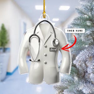 Personalized Doctor White Coat Acrylic Christmas  Ornament, Medical Student Grad Gift, Physician Nurse Practitioner Xmas Tree Decor