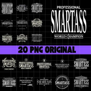 Puede incluir: Un conjunto de 20 gráficos PNG originales con el texto "PROFESSIONAL SMARTASS WORLD CHAMPION" en varias fuentes y diseños. Los gráficos son blancos sobre un fondo negro.