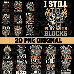 以下が含まれることがあります： エンジン グラフィックと「I STILL PLAY WITH BLOCKS」のテキストが特徴の、20 個の PNG オリジナル デザインのコレクション。 デザインはさまざまなスタイルで、炎と機械的なディテールがあり、自動車愛好家に最適です。