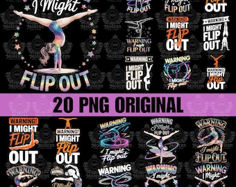 20 Warning I Might Flip Out Gymnastics PNG SVG EPS | Tumbling Cheer Clipart | Funny Gymnast Quote Design | Gymnastics Cricut Silhouette File