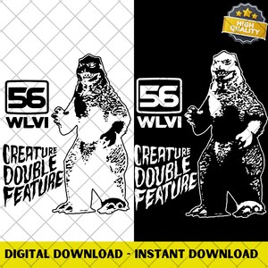 May include: A black and white graphic design featuring a monster with the text "56 WLVI CREATURE DOUBLE FEATURE". The design is split into two halves, one black and one white, with a "High Quality" badge in the upper right corner. The words "DIGITAL DOWNLOAD - INSTANT DOWNLOAD" are at the bottom.