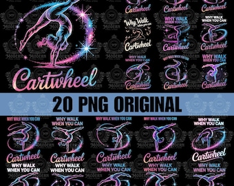 20 Design Why Walk When You Can Cartwheel, Gymnast Life PNG Digital Download