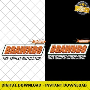 May include: A digital download graphic with the text "BRAWNDO THE THIRST MUTILATOR" in orange and white, with a green border. The phrase "IT'S GOT ELECTROLYTES" is above the text. The background is split, with a white grid on the left and black on the right.