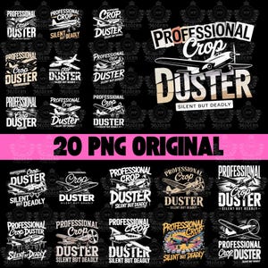 May include: A collection of 20 PNG original designs featuring vintage crop duster airplanes. Each design includes the words "Professional Crop Duster" and "Silent But Deadly" in a variety of fonts and styles, all on a black background.