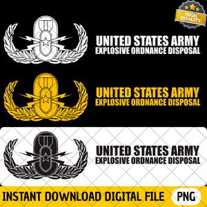 May include: A digital file featuring three versions of the United States Army Explosive Ordnance Disposal badge. The design includes a bomb, star, lightning bolts, and laurel wreath. The text "UNITED STATES ARMY EXPLOSIVE ORDNANCE DISPOSAL" is displayed.