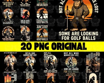 Puede incluir: Un conjunto de gráficos con temática de Bigfoot con el texto "Not All Who Wander Are Lost" y "Some Are Looking For Golf Balls". Las imágenes muestran a Bigfoot jugando al golf y caminando. También se muestra la frase "20 PNG ORIGINAL".