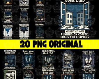 20 Tired Moms Book Club PNG: Coffee Chaos Chapters Sublimation (Digital Download)