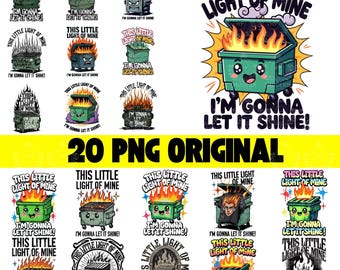 20 Funny Dumpster Fire Clipart, This Little Light of Mine PNG, Emotional Dumpster Fire,It's All Good PNG,Snarky Sublimation Design,DTF Shirt