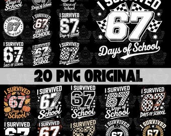 20 I Survived 67 Days of School Teachers Students Six Seven Design PNG (Digital Download), Funny School Designs