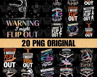 20 Warning I Might Flip Out Gymnastics PNG SVG EPS | Gymnastics Cricut Silhouette File | Tumbling Cheer Clipart | Funny Gymnast Quote Design
