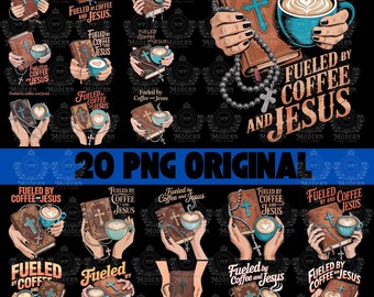 May include: A digital design with the text "Fueled by Coffee and Jesus", accompanied by images of a coffee cup, a Bible, and a rosary. The design is repeated on a black background, with the text "20 PNG ORIGINAL" in blue.