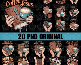 20 Fueled by coffee and Jesus png, religion png, coffee png, PNG sublimation Design Download, Christian png, bible verse png, faith png