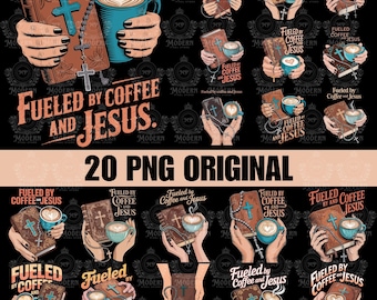 20 Fueled by coffee and Jesus png, Christian png, coffee png, PNG sublimation Design Download, religion png, bible verse png, faith png