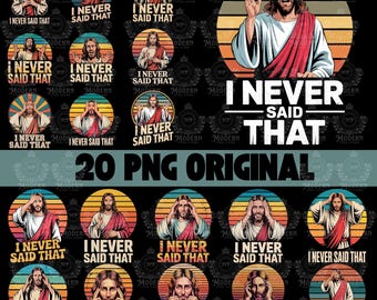 20 Design I Never Said That PNG | Religious Humor Sublimation | Funny Jesus Meme Clipart | Retro Christian Digital Download