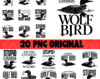 20 Stupid Canadian Wolf Bird Digital Design, Funny Animal Print, Loon Art, Sarcastic Bird Lover, Unique Gift Idea, Printable Wall Art
