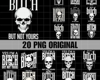 20種類のデザイン「はい、私はビッチですが、あなたのビッチではありません」面白いPNG、面白い皮肉なグラフィック昇華、ビッチPNG、悪いビッチPNGデジタルダウンロード