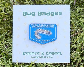 Tent Caterpillar Enamel Pin (#11 of 36) - Collectible Bug Badge + Optional Display Banner