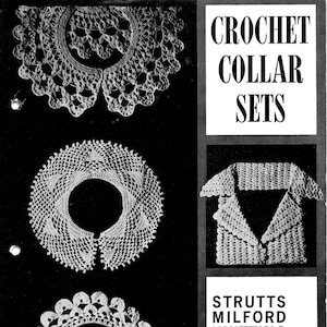 May include: A black and white image featuring three crochet collar designs and a crochet collar set. The image includes text that reads "CROCHET COLLAR SETS" and "STRUTTS MILFORD KNITTING COTTON". The leaflet number is 2020.