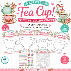 May include: A digital activity set titled Decorate Your Tea Cup featuring four black and white tea cup templates and two pages of cut, paste, and color decorations. The set includes illustrations of teapots, cupcakes, and floral motifs.