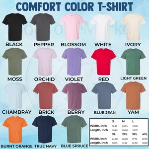 May include: A color chart for Comfort Color t-shirts displaying seventeen short-sleeve shirts in various colors labeled black, pepper, blossom, white, ivory, moss, orchid, violet, red, light green, chambray, brick, berry, blue jean, yam, burnt orange, true navy, and blue spruce, with a size chart in inches.