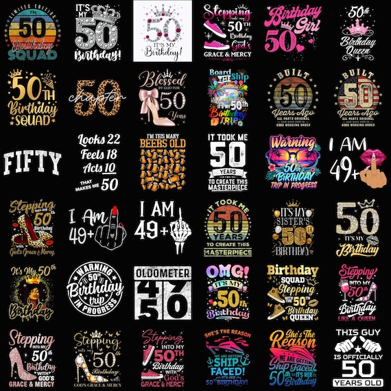 50th Birthday PNG Bundle, Dirty Fifty Birthday Squad, Stepping Into My 50th, Birthday Queen SVG PNG, Sublimation Digital