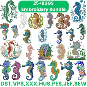 May include: A collection of colorful seahorse embroidery designs. The image includes various styles, from cartoonish to detailed, with text that reads "25+BUGS Embroidery Bundle" and file type abbreviations.