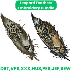 May include: Two embroidered feather designs featuring leopard faces. One feather is brown and tan, the other is tan and black. The text "Leopard Feathers Embroidery Bundle" is at the top. Below the feathers are the letters "DST, VPS, XXX, HUS, PES, JEF, SEW."