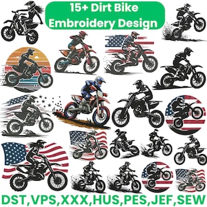 May include: A selection of 15+ dirt bike embroidery designs. The designs depict riders on motorbikes in various action poses, some with American flag backgrounds. The text "15+ Dirt Bike Embroidery Design" is at the top. The bottom text includes embroidery file formats.