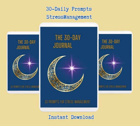30 Stress-Management Daily Prompts, Live Stress-free and Manage your stress, 30 Day Journal