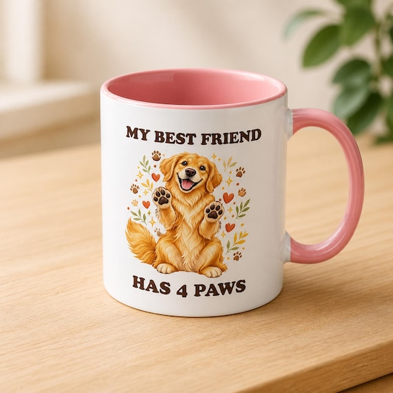 Golden Retriever Pink Inside Mug: My Best Friend Has 4 Paws