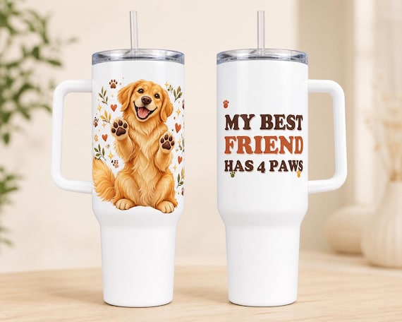 Golden Retriever 40 oz Tumbler: My Best Friend Has 4 Paws