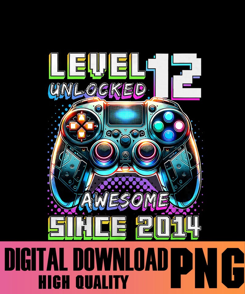 Może przedstawiać: Cyfrowa grafika z niebiesko-zielonym i niebieskim kontrolerem do gier wideo oraz tekstem "LEVEL 12 UNLOCKED AWESOME SINCE 2014". Kontroler ma kolorowe przyciski. U dołu znajduje się tekst "DIGITAL DOWNLOAD PNG HIGH QUALITY".