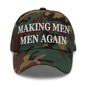 Making Men Men Again Hat