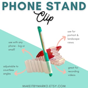 May include: A phone stand clip in the image. The stand is clear with a red and green phone holder. Text on the image says "PHONE STAND Clip" and "use with any phone - big or small!" and "adjustable to countless angles". The stand is great for recording videos.