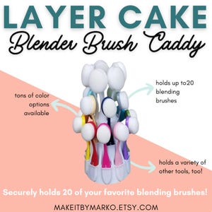 Layer Cake Blender Brush Caddie holds 20 brushes!