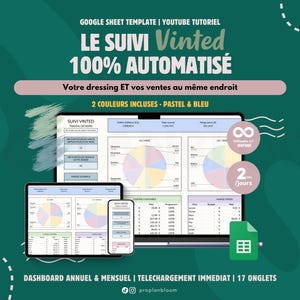 May include: A teal graphic with the text "LE SUIVI Vinted 100% AUTOMATISÉ" and "Votre dressing ET vos ventes au même endroit." The image shows a spreadsheet on a laptop, tablet, and phone. The text "2 COULEURS INCLUSES - PASTEL & BLEU" is also visible.