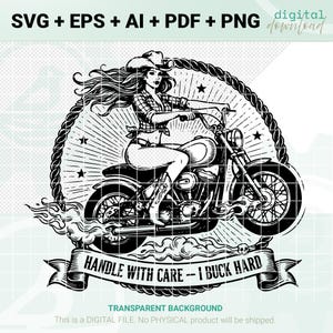 Könnte beinhalten: Schwarz-weiße digitale Download-Grafik einer Frau auf einem Motorrad, die einen Cowboyhut und Stiefel trägt. Das Bild enthält den Text "HANDLE WITH CARE -- I BUCK HARD" auf einem Banner und Dateitypinformationen.