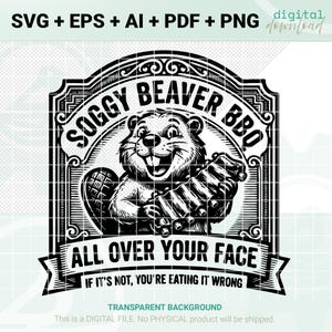 Può includere: Design digitale in bianco e nero con un castoro che tiene delle costine, con il testo "Soggy Beaver BBQ" e "All Over Your Face". Include i formati di file SVG, EPS, AI, PDF e PNG. Sfondo trasparente.