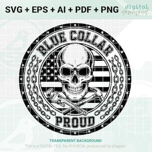 Könnte beinhalten: Ein schwarz-weißes digitales Design mit einem Totenkopf, gekreuzten Schraubenschlüsseln und einem Hammer sowie einem Design der amerikanischen Flagge. Der Text lautet "BLUE COLLAR PROUD" in einem kreisförmigen Design mit Kettenrand. Verfügbar in SVG-, EPS-, AI-, PDF- und PNG-Formaten.