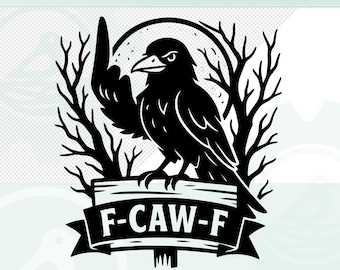 Cuervo sarcástico SVG / Pájaro divertido con dedo medio PNG, F Caw F, Archivo Cricut de humor para adultos