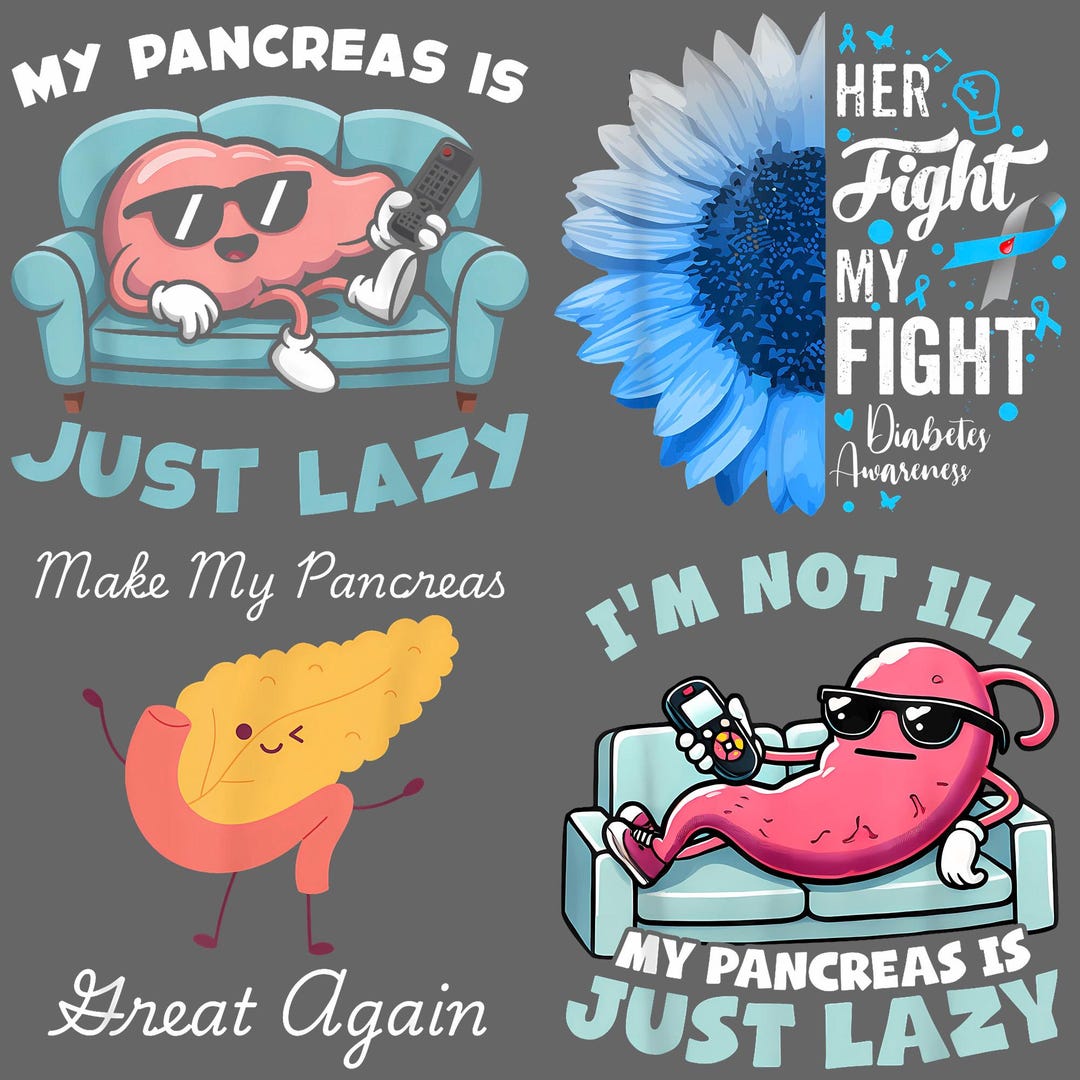 I’m Not Ill My Pancreas is Just Lazy PNG – Funny T1D Diabetes Awareness ...