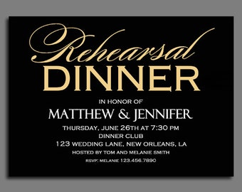 Rehearsal Dinner Invitation Printable or Printed with FREE SHIPPING - Customized to Your Event - Black and Gold