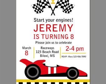 May include: A red race car birthday invitation with a checkered flag design. The invitation says "Start your engines! Jeremy is turning 8. Please join us to celebrate Raceways 123 Beach Road Biloxi, MS 2-4 pm RSVP: Mary 123-456-7890"