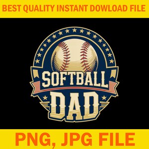 Op de afbeelding: Een digitaal grafisch ontwerp met een softbal met rode stiksels, tegen een marineblauwe achtergrond met sterren. De tekst luidt "SOFTBALL DAD" in goud, met "BEST QUALITY INSTANT DOWNLOAD FILE" en "PNG, JPG FILE" in geel.